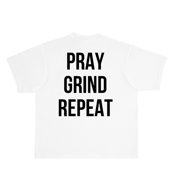 Pray Grind Repeat- BOLD T-Shirt