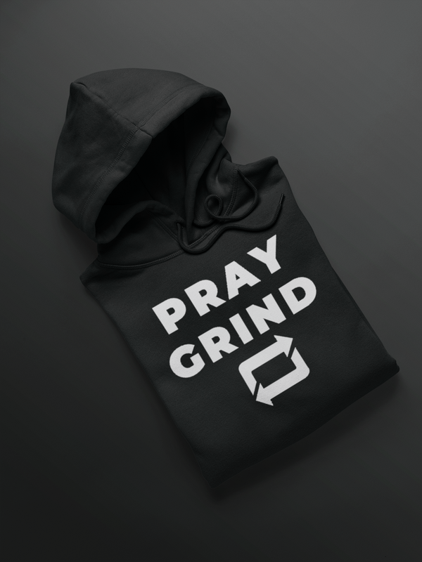 Pray Grind Repeat Hoodie